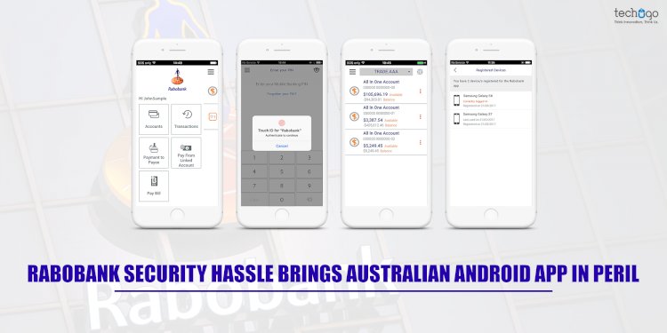 Rabobank Security Hassle Brings Australian Android App In Peril